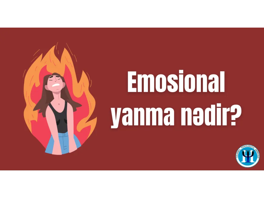 Emosional yanma nədir ?