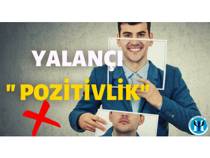 Hərzaman "POZİTİV OLMALIYIQ?"