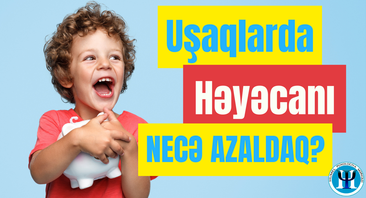 Uşaqlarda həyəcan 